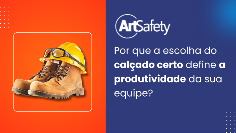 Por que a escolha do calçado certo define a produtividade da sua equipe?