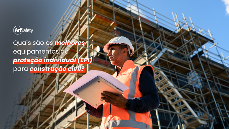 Quais são os melhores equipamentos de proteção individual (EPI) para construção civil?