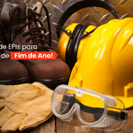 Checklist de EPIs para operações de fim de ano
